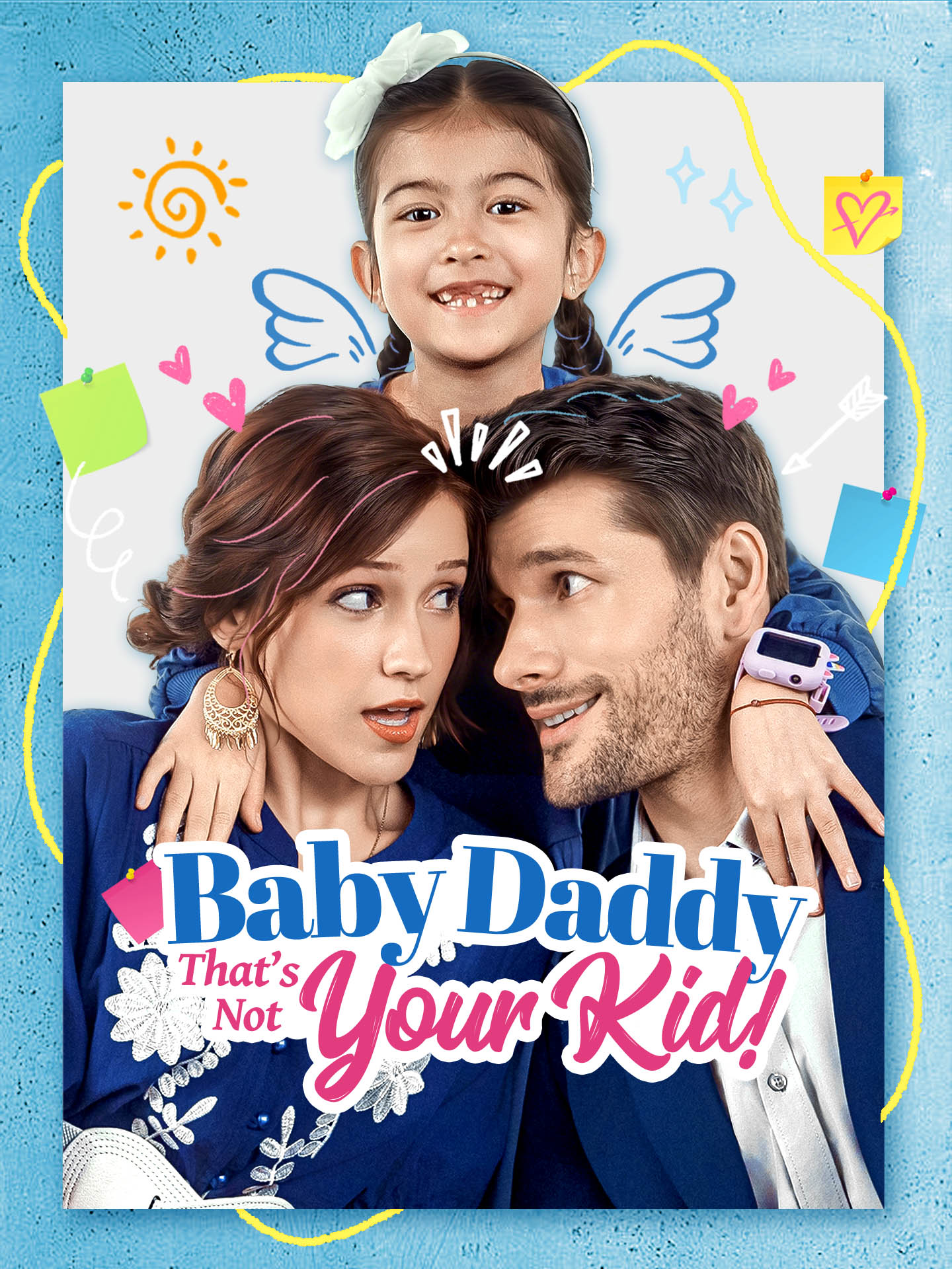 Baby Daddy That\'s Not Your Kid!